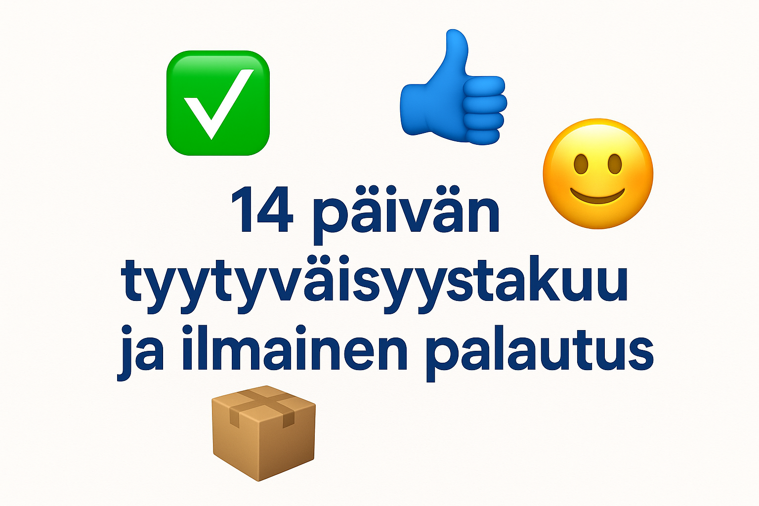 emoji, 14 päivän tyytyväisyystakuu ja ilmainen palautus
